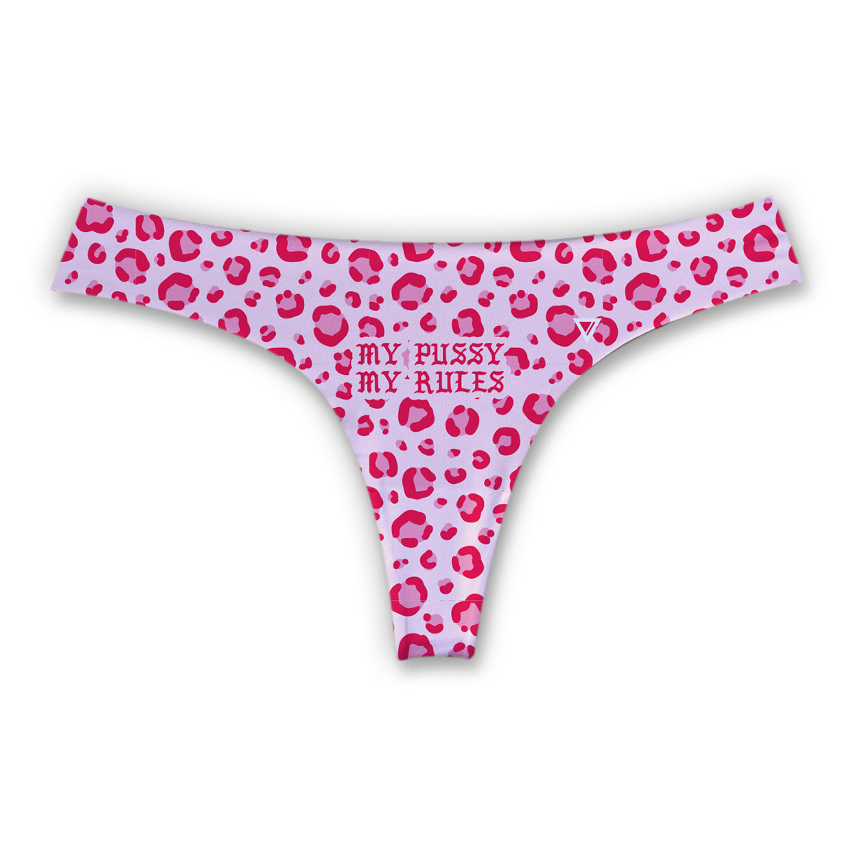 MY PUSSY MY RULES PINK LEOPARD [WOMENS SEAMLESS THONG]